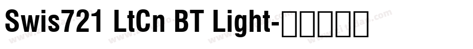 Swis721 LtCn BT Light字体转换